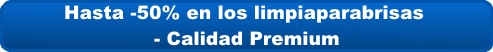 Hasta -50% en los limpiaparabrisas - calidad premium
