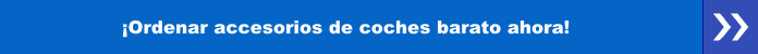 Ordenar accesorios de coches barato ahora